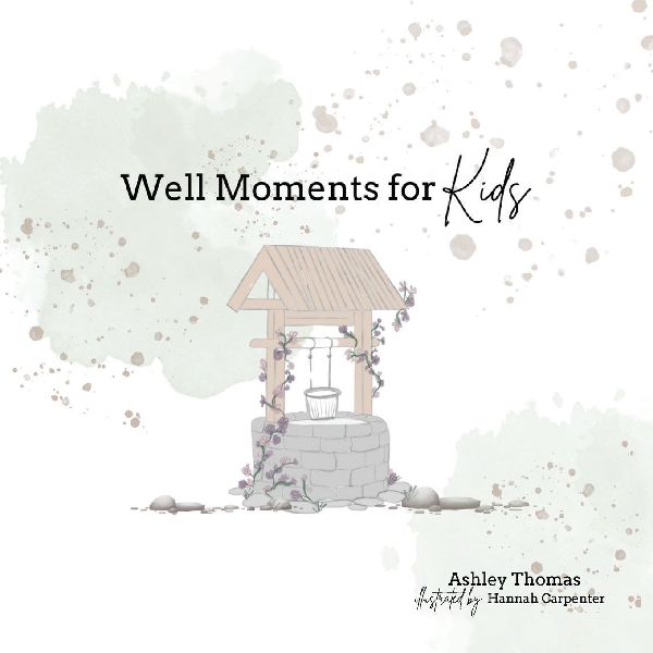 Well Moments for Kids