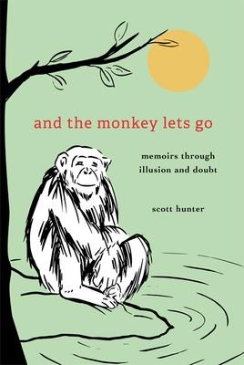 And the Monkey Lets Go