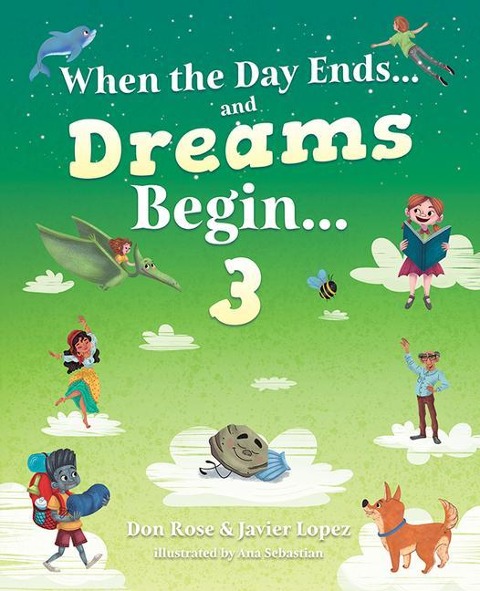 When the Day Endsand Dreams Be