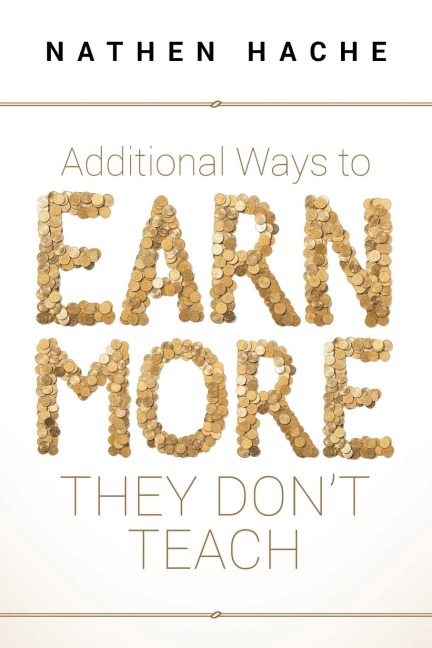 Additional Ways to Earn More They Dont Teach