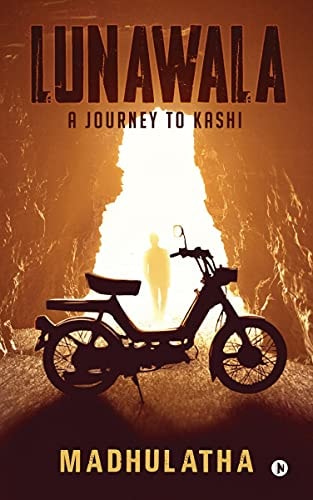 Lunawala A Journey to Kashi