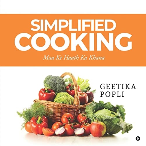 Simplified Cooking Maa Ke Haath Ka Khana