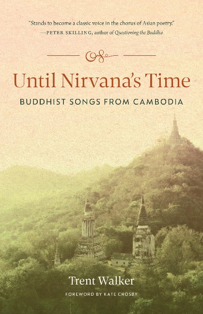Until Nirvanas Time: Buddhist Songs from Cambodia