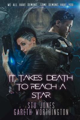 It Takes Death to Reach a Star: Volume 1