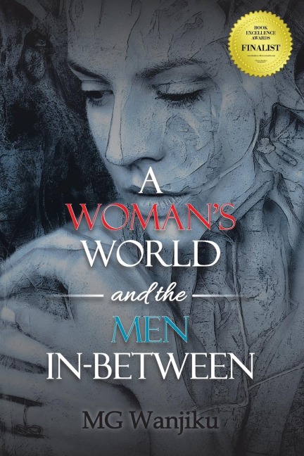 A Womans World and the Men In-Between