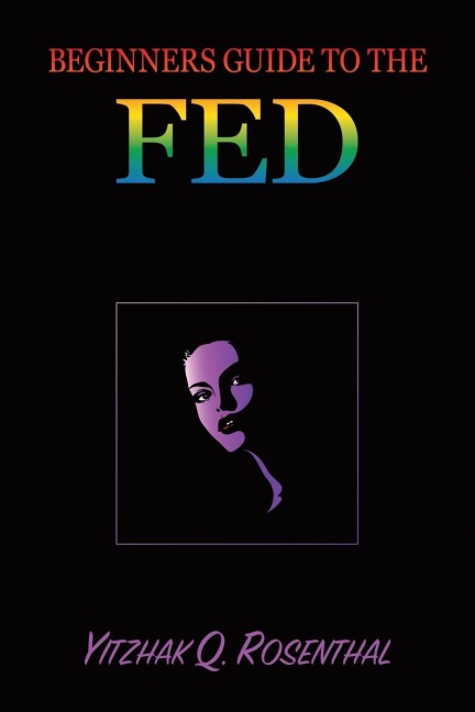 Beginners Guide to the FED: Why is it Unique on our Planet