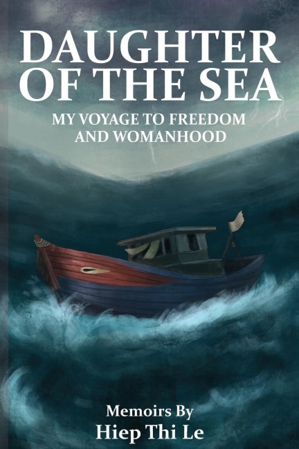DAUGHTER OF THE SEA: My Voyage to Freedom and Womanhood