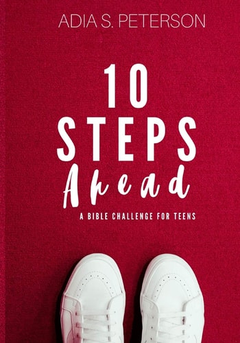 10 Steps Ahead A Bible Challenge for Teens