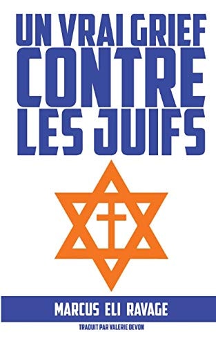 Un Vrai Grief Contre Les Juifs
