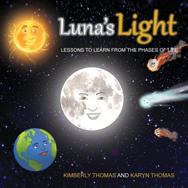 Lunas Light: Lessons To Learn From The Phases of Life