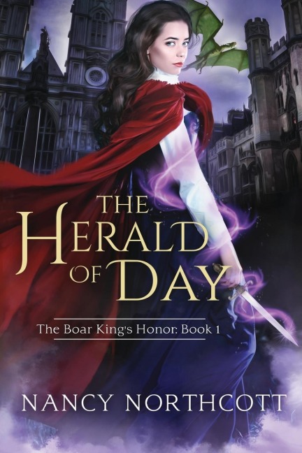 The Herald of Day: The Boar Kings Honor Trilogy Book 1