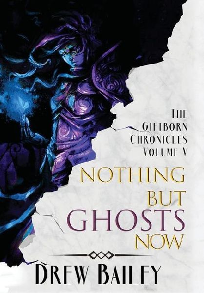 Nothing But Ghosts Now