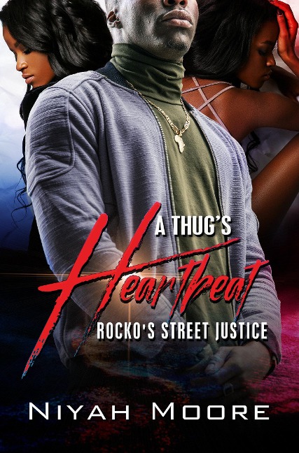 A Thugs Heartbeat: Rockos Street Justice
