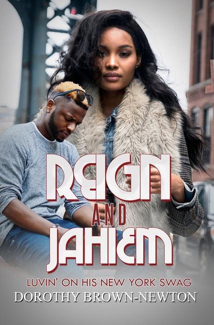 Reign and Jahiem: Luvin on His New York Swag