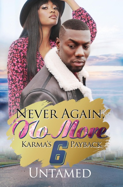 Never Again, No More 6: Karmas Payback