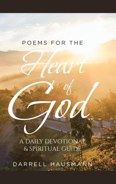 Poems for the Heart of God: A Daily Devotional & Spiritual Guide
