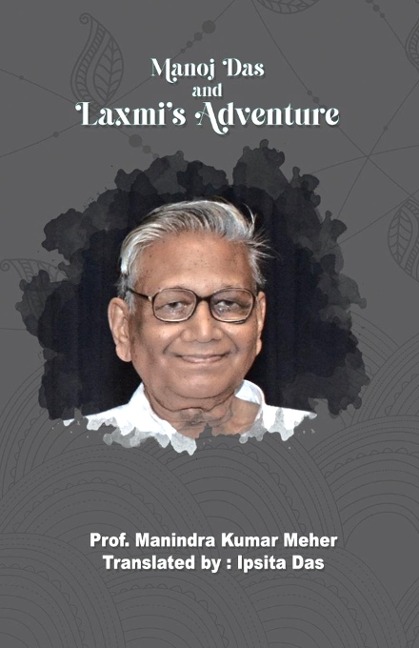 Manoj Das and Laxmis  Adventure