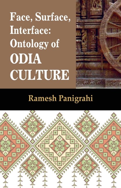 Face, Surface, Interface: Ontology of Odia Culture