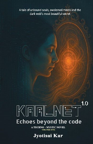 KAALNET (Volume: Echoes Beyond the Code