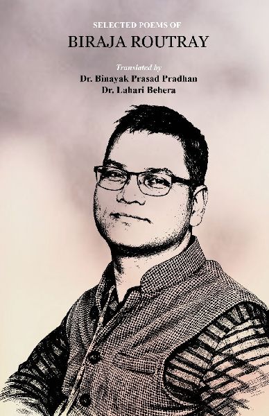 Selected Poems of Biraja Routray
