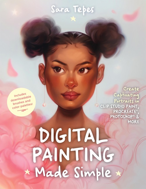 The Beginners Guide to Digital Painting: Create Stunning Works of Art in Procreate and Photoshop