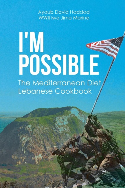 IM POSSIBLE: The Mediterranean Diet Lebanese Cookbook