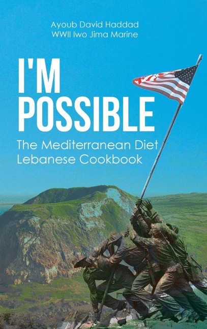 IM POSSIBLE: The Mediterranean Diet Lebanese Cookbook