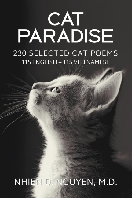 Cat Paradise: 230 Selected Cat Poems: 115 English - 115 Vietnamese