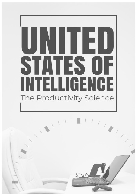 United States of Intelligence: The Productivity Science