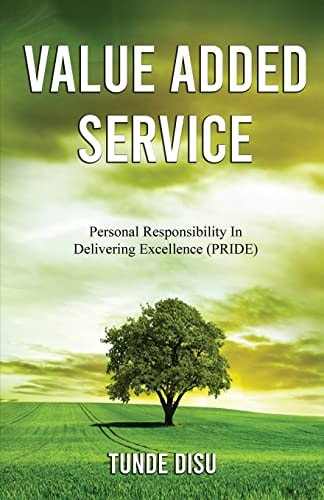 Value Added Service Personal Responsibility In Delivering Excellence - PRIDE