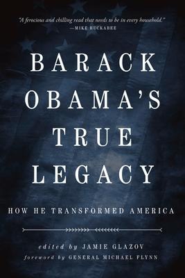 Obamas True Legacy: How He Transformed America