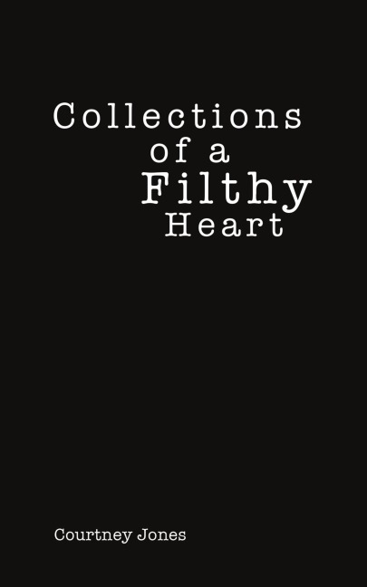 Collections of a Filthy Heart