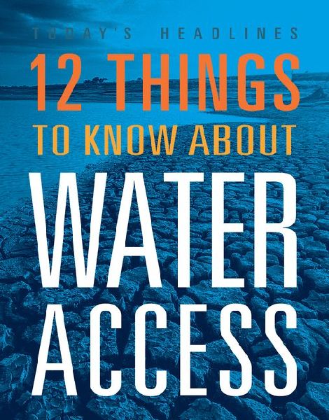 12 Things to Know about Water Access