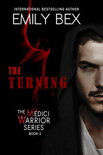 The Turning Book Two: the Medici Warrior Series