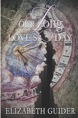 Our Long Loves Day