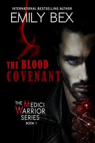 The Blood Covenant Book One in the Medici Warrior Series