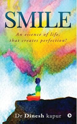 Smile: An essence of life, that creates perfection!