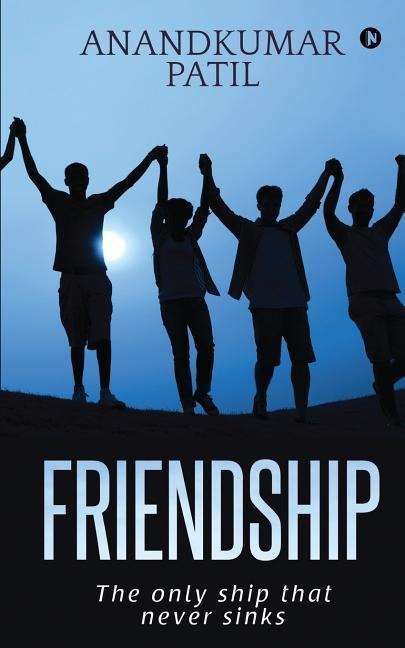 Friendship: The only ship that never sinks