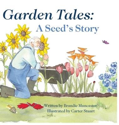 Garden Tales: A Seeds Story