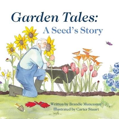 Garden Tales: A Seeds Story