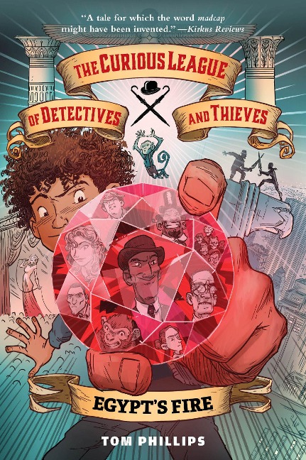 The Curious League of Detectives and Thieves 1: Egypts Fire
