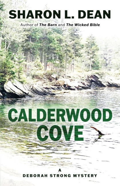 Calderwood Cove: A Deborah Strong Mystery