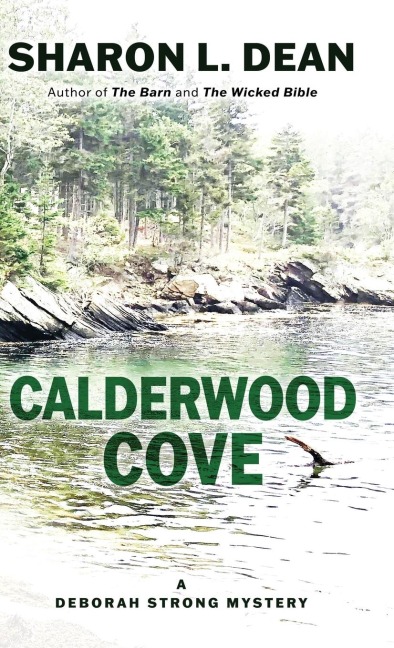Calderwood Cove: A Deborah Strong Mystery
