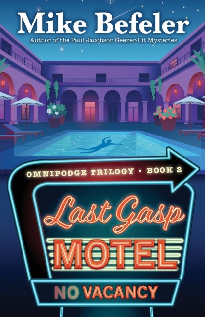 Last Gasp Motel An Omnipodge Mystery
