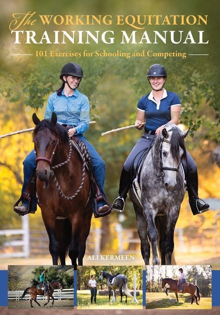 Working Equitation Training Manual: 101 Exercises for Schooling and Competing