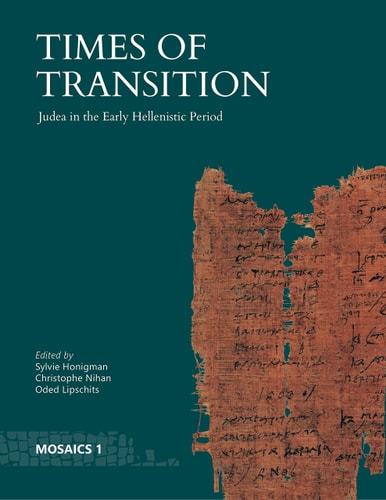 Times of Transition Judea in the Early Hellenistic Period