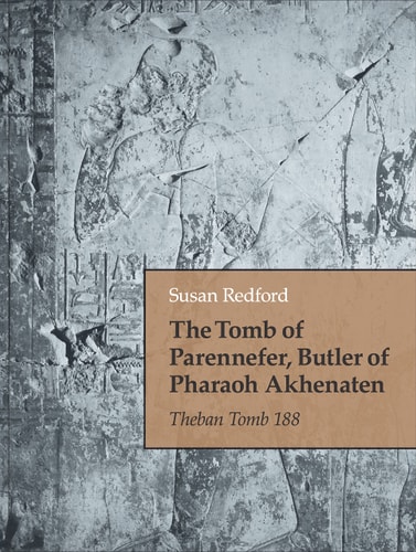 The Tomb of Parennefer (Theban Tomb 188)