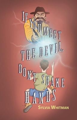 If You Meet the Devil, Dont Shake Hands