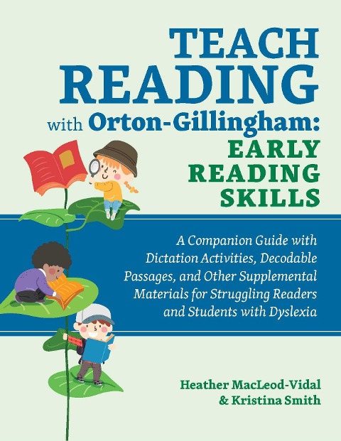 Teach Reading With Orton-gillingham: Early Reading Skills: A Companion Guide with Dictation Activities, Decodable Passages, and Other Supplemental Materials for Struggling Readers and Students with Dyslexia