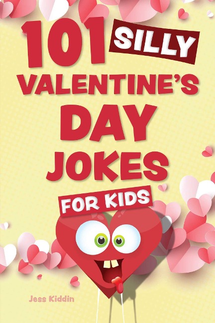 101 Silly Valentines Day Jokes for Kids